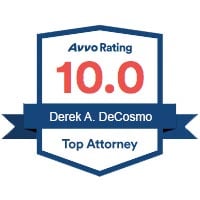 Avvo Rating 10.0, Derek A. DeCosmo, Top Attorney